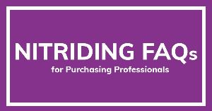 Nitriding FAQs for Purchasing Professionals