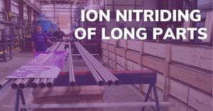 Ion Nitriding of Long Parts