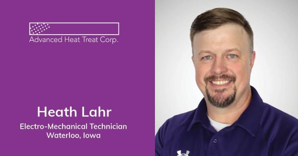 Heath Lahr, Advanced Heat Treat Corp.