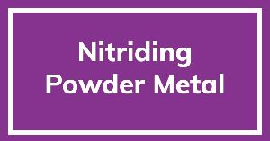 Nitriding Powder Metal